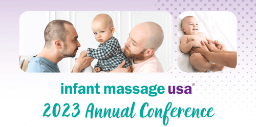 Infant Massage 2023 Annual Conference